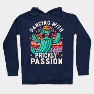 prickly passion Hoodie